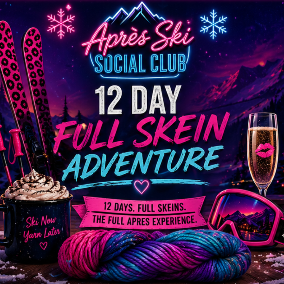 Promotional graphic for '12 Day Full Skein Adventure' with ski equipment, yarn, and a glass of champagne on a snowy background.