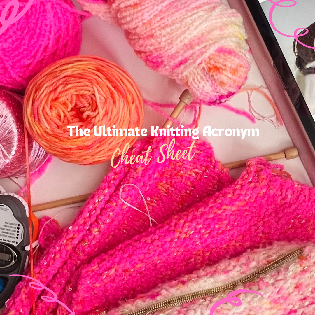 FREE - The Ultimate Knitting Acroynm Cheat Sheet